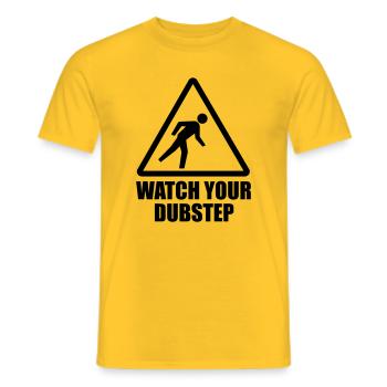 Watch your DUBstep - Parodie (Farbe änderbar) - Männer T-Shirt - Gelb - Vorne - AI Model Male 178 dark (178cm)