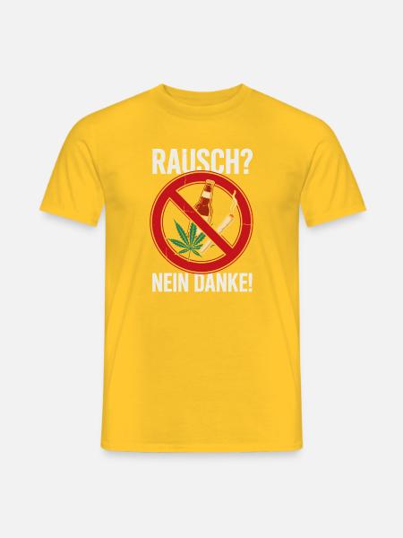 Rausch Nein Danke Verbotsschild - Männer T-Shirt - Gelb