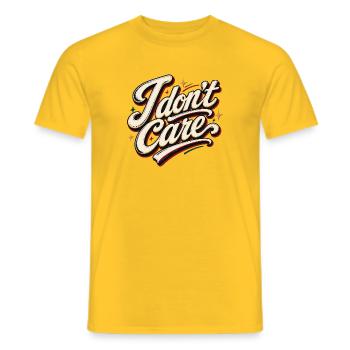 I Don't Care Mir Egal Lustig Gelassenheit Spruch - Männer T-Shirt - Gelb - Vorne - AI Model Male 178 dark (178cm)