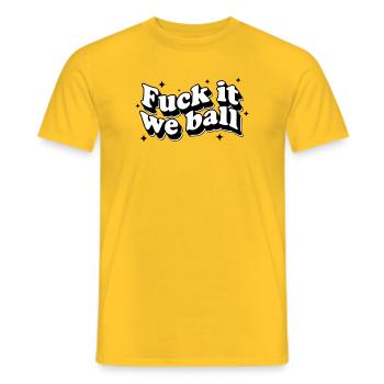 Fuck It We Ball - Bold Resilience Humor - Männer T-Shirt - Gelb - Vorne - AI Model Male 178 dark (178cm)