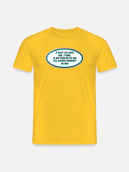 Je me fous de ce que les gens pensent de moi - T-shirt homme - jaune