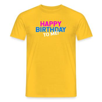 Happy Birthday Geburtstagsgeschenk Humor - Männer T-Shirt - Gelb - Vorne - AI Model Male 178 dark (178cm)