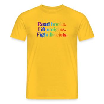 Read books. Lift weights. Fight fascists. - Men's T-Shirt - yellow - Front - AI Model Male 178 dark (178cm)