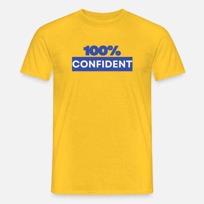 100% zuversichtlich - Männer T-Shirt - Gelb