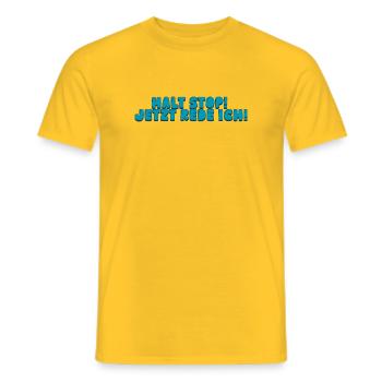 Halt Stop! Jetzt rede ich! - Männer T-Shirt - Gelb - Vorne - AI Model Male 178 dark (178cm)