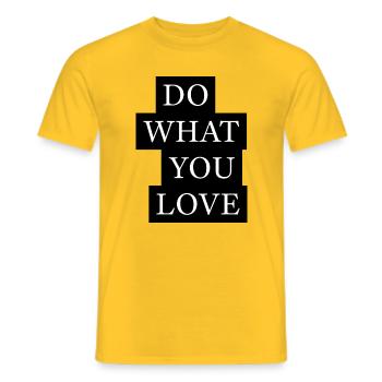 Do What You Love Statement - Männer T-Shirt - Gelb - Vorne - AI Model Male 178 dark (178cm)