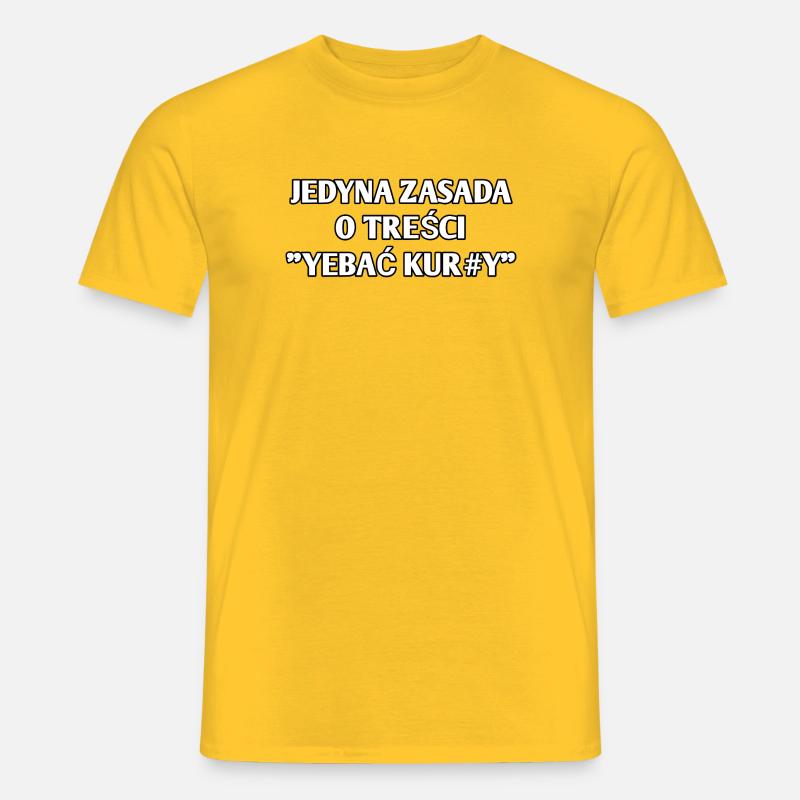 DIE EINZIGE REGEL, DIE LAUTET "JE#AĆ KUR#Y" - Männer T-Shirt - Gelb
