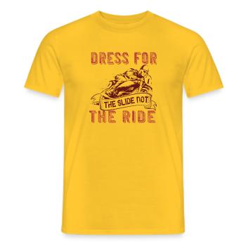dress for the slide not the ride - Männer T-Shirt - Gelb - Vorne - AI Model Male 178 dark (178cm)