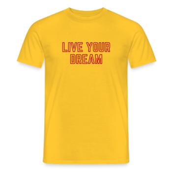 Live your dream - Männer T-Shirt - Gelb - Vorne - AI Model Male 178 dark (178cm)