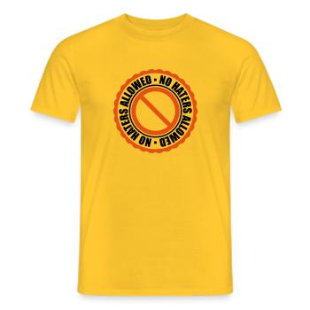 no haters allowed verboten zeichen schild stempel - Männer T-Shirt - Gelb - Vorne - AI Model Male 178 dark (178cm)