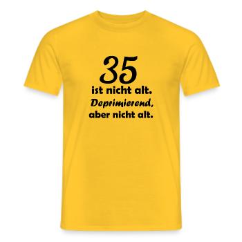 35 ist nicht alt - Männer T-Shirt - Gelb - Vorne - AI Model Male 178 dark (178cm)