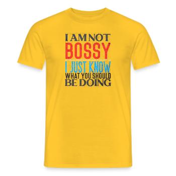 I Am Not Bossy Just Know What You Should Be Doing - Men's T-Shirt - yellow - Front - AI Model Male 178 dark (178cm)