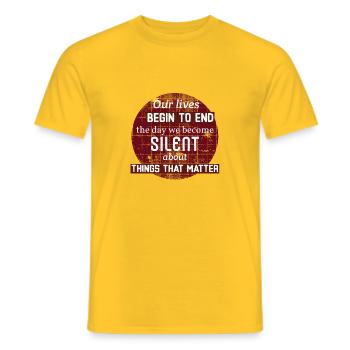 Things That Matter. Human Rights Cause Quote - Men's T-Shirt - yellow - Front - AI Model Male 178 dark (178cm)