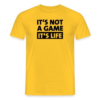 It's not a game - it's life - Men's T-Shirt - yellow - Front - AI Model Male 178 dark (178cm)