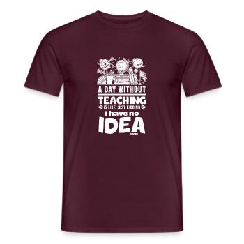 Une journée sans enseignement, c’est comme plaisanter que j’ai - T-shirt homme - rouge brique - Devant - AI Model Male 178 light (178cm)