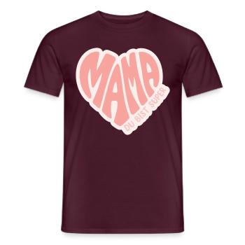 Mama du bist super - Männer T-Shirt - Ziegelrot - Vorne - AI Model Male 178 light (178cm)