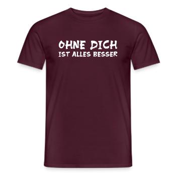 OHNE DICH IST ALLES BESSER - Männer T-Shirt - Ziegelrot - Vorne - AI Model Male 178 light (178cm)