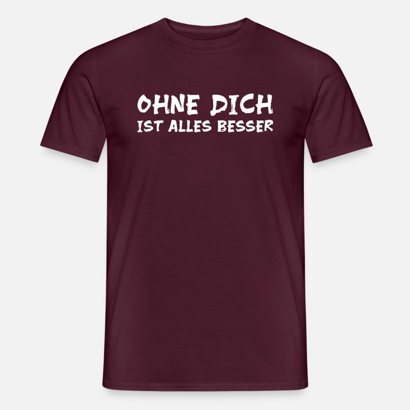 OHNE DICH IST ALLES BESSER - Männer T-Shirt - Ziegelrot
