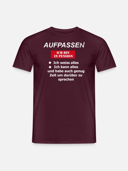 Aufpassen - Ich bin in Pension - Männer T-Shirt - Ziegelrot