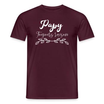 Papy Toujours raison - T-shirt homme - rouge brique - Devant - AI Model Male 178 light (178cm)