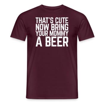 That's Cute Now Bring Your Mommy A Beer Lover Gift - Men's T-Shirt - brick red - Front - AI Model Male 178 light (178cm)