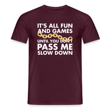 It's All Fun And Games Until You Pass Me Slow Down - Men's T-Shirt - brick red - Front - AI Model Male 178 light (178cm)