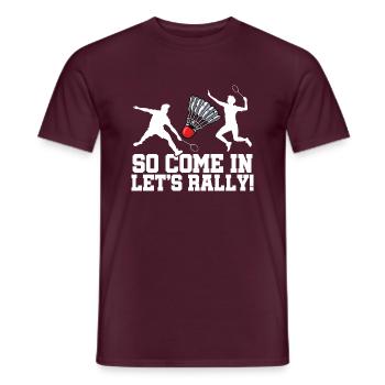 So Come In Let's Really Badminton Shuttlecock Play - Männer T-Shirt - Ziegelrot - Vorne - AI Model Male 178 light (178cm)