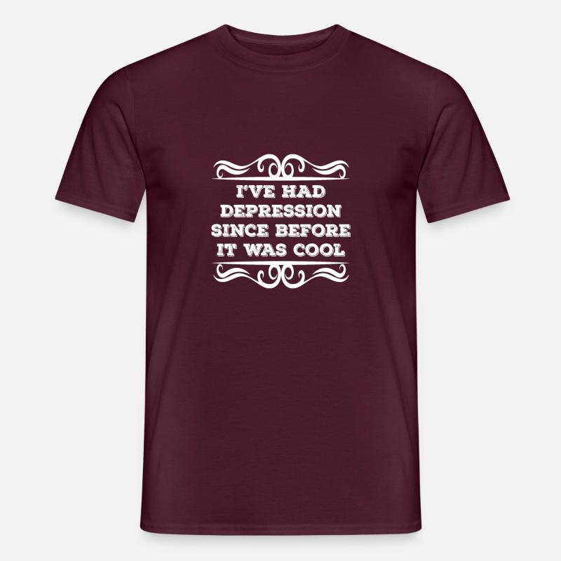 Ich hatte Depressionen, bevor es cool war - Männer T-Shirt - Ziegelrot