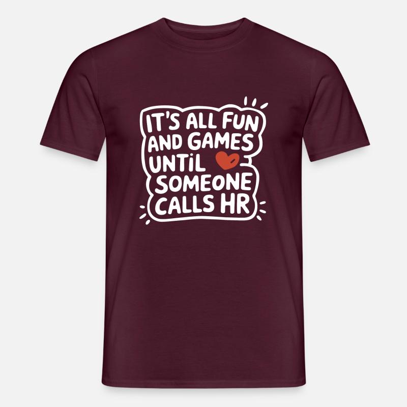 Everything is funny until Human Resources is called - Men’s T-shirt - brick red