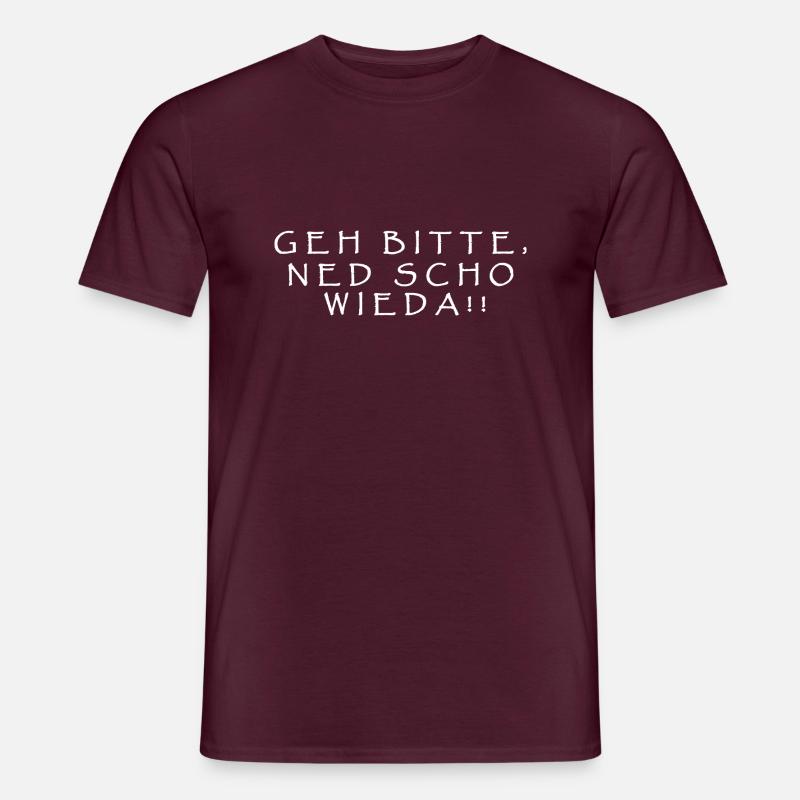 Geh bitte, ned scho wieda!! - Männer T-Shirt - Ziegelrot