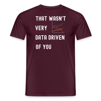 That Wasn't Very Data Driven of You Funny Science - Men's T-Shirt - brick red - Front - AI Model Male 178 light (178cm)