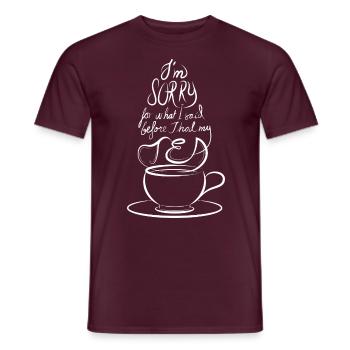 Je suis désolé pour ce que j’ai dit avant de prendre mon thé - T-shirt homme - rouge brique - Devant - AI Model Male 178 light (178cm)