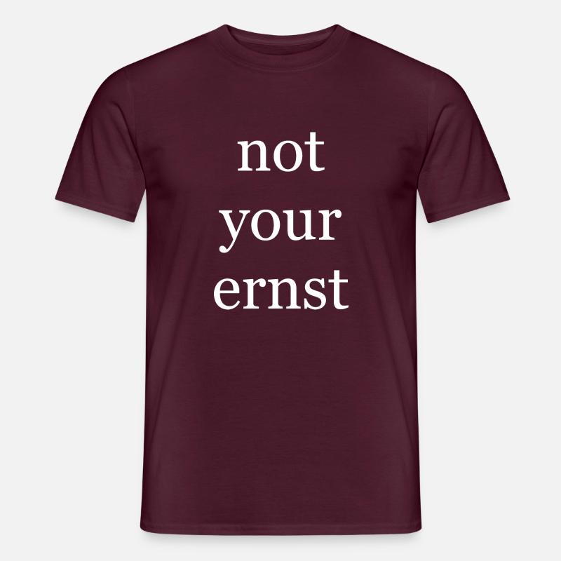 not your ernst - Männer T-Shirt - Ziegelrot