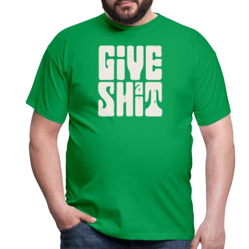 Give a shit - T-shirt herr