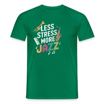 Less Stress More Jazz - Men's T-Shirt - kelly green - Front - AI Model Male 178 dark (178cm)