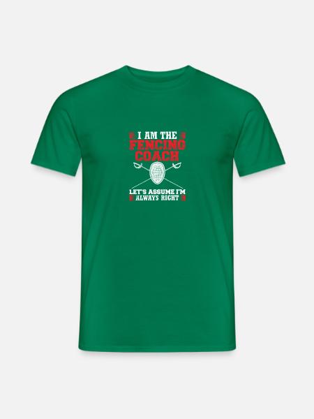 Sarcastic Fencing Design Quote Fencing Coach - Männer T-Shirt - Kelly Green