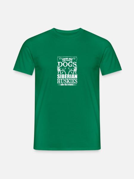 Es gibt zwei Arten von Hunden T-Shirt Siberian Husky - Männer T-Shirt - Kelly Green