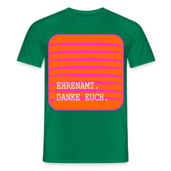 EHRENAMT Danke Euch - Männer T-Shirt - Kelly Green - Vorne - AI Model Male 178 dark (178cm)