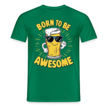 Beer Saying Born to be Awesome - Men's T-Shirt - kelly green - Front - AI Model Male 178 dark (178cm)