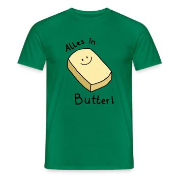 Alles in Butter - Männer T-Shirt - Kelly Green - Vorne - AI Model Male 178 dark (178cm)