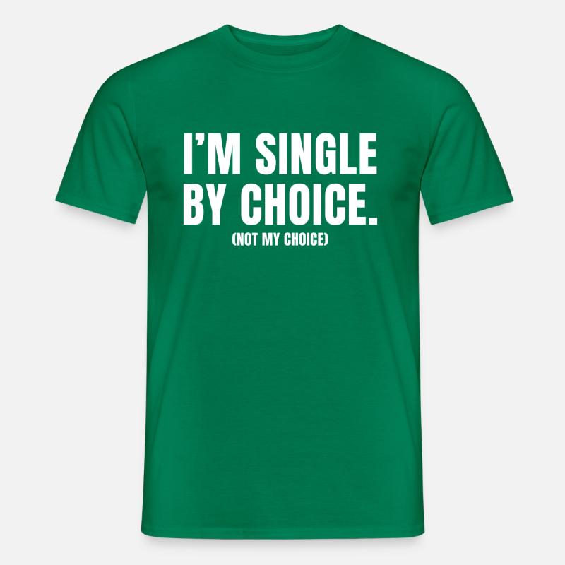 Single Choice - Männer T-Shirt - Kelly Green