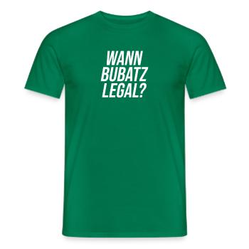 Wann Bubatz Legal Cannabisblatt Marihuana Kiffer - Männer T-Shirt - Kelly Green - Vorne - AI Model Male 178 dark (178cm)
