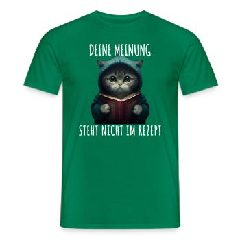 Katze deine Meinung ist nicht im Rezept Koch - Männer T-Shirt - Kelly Green - Vorne - AI Model Male 178 dark (178cm)