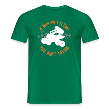 Si la boue ne vole pas, vous n'essayez pas Quad - T-shirt homme - vert - Devant - AI Model Male 178 dark (178cm)