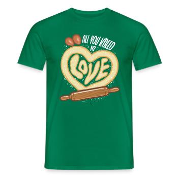 Baking All you knead is love baker - Men's T-Shirt - kelly green - Front - AI Model Male 178 dark (178cm)
