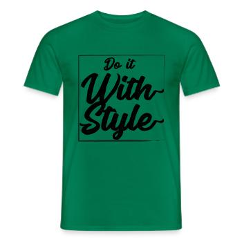 Tun Sie es mit Stil - Männer T-Shirt - Kelly Green - Vorne - AI Model Male 178 dark (178cm)
