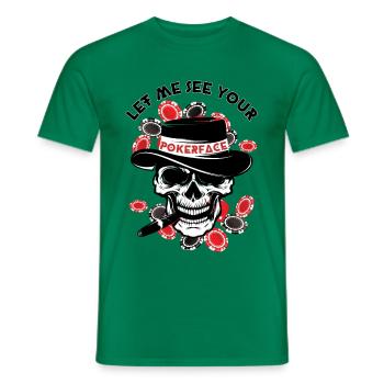Let me see your POKERFACE - Männer T-Shirt - Kelly Green - Vorne - AI Model Male 178 dark (178cm)