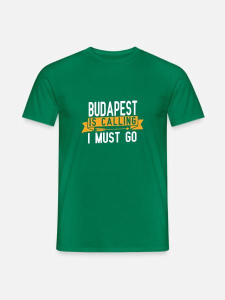 Budapest ruft und ich muss gehen - Männer T-Shirt - Kelly Green