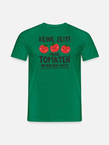 Keine Zeit Meine Tomaten Brauchen Mich - Männer T-Shirt - Kelly Green