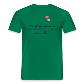 Du bist der Mann in meinem Herzen...Sprüche - Männer T-Shirt - Kelly Green - Vorne - AI Model Male 178 dark (178cm)